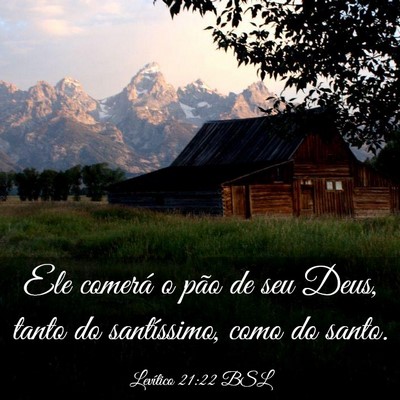 Picture 03 - Levítico 21:22 BSL - Ele comerá o pão de seu Deus, tanto do - Bible Verse Picture