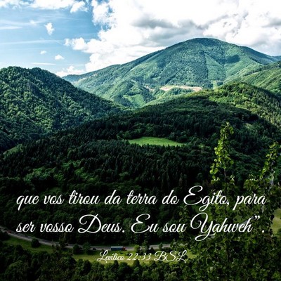 Picture 03 - Levítico 22:33 BSL - que vos tirou da terra do Egito, para ser vosso - Bible Verse Picture