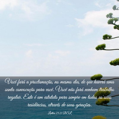 Picture 03 - Levítico 23:21 BSL - Você fará a proclamação, no mesmo dia, de que - Bible Verse Picture