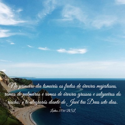 Picture 03 - Levítico 23:40 BSL - No primeiro dia tomarás os frutos de árvores - Bible Verse Picture