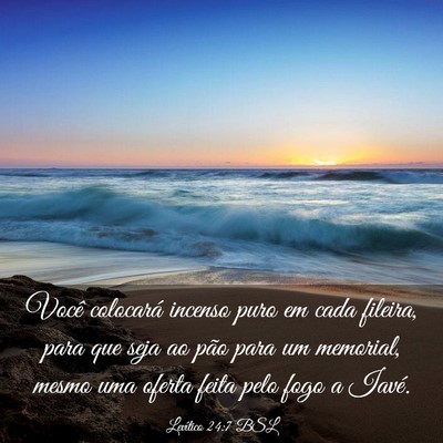 Picture 03 - Levítico 24:7 BSL - Você colocará incenso puro em cada fileira, - Bible Verse Picture