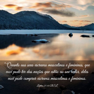 Picture 03 - Levítico 25:44 BSL - “'Quanto aos seus escravos masculinos e - Bible Verse Picture