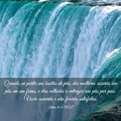 Picture 03 - Levítico 26:26 BSL - Quando eu partir seu bastão de pão, dez - Bible Verse Picture