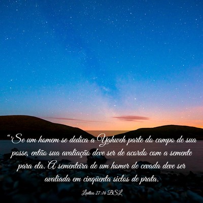 Picture 03 - Levítico 27:16 BSL - “'Se um homem se dedica a Yahweh parte do campo - Bible Verse Picture