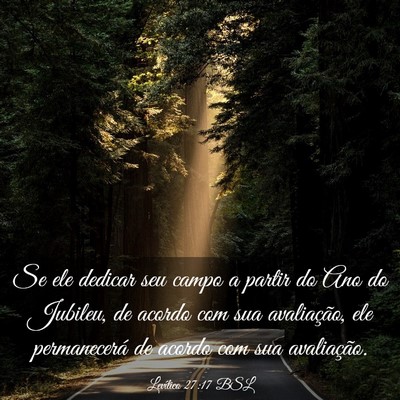 Picture 03 - Levítico 27:17 BSL - Se ele dedicar seu campo a partir do Ano do - Bible Verse Picture