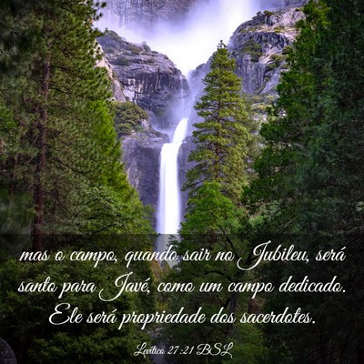 Picture 03 - Levítico 27:21 BSL - mas o campo, quando sair no Jubileu, será santo - Bible Verse Picture