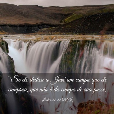 Picture 03 - Levítico 27:22 BSL - “'Se ele dedica a Javé um campo que ele - Bible Verse Picture