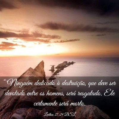 Picture 03 - Levítico 27:29 BSL - “'Ninguém dedicado à destruição, que deve - Bible Verse Picture