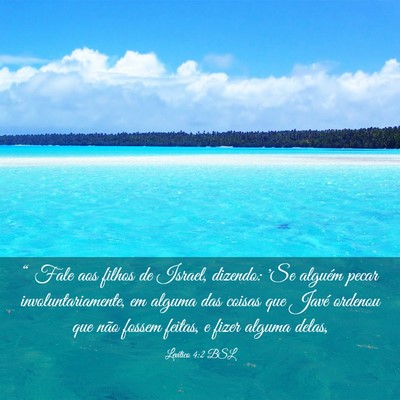 Picture 03 - Levítico 4:2 BSL - “ Fale aos filhos de Israel, dizendo: 'Se - Bible Verse Picture