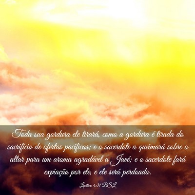 Picture 03 - Levítico 4:31 BSL - Toda sua gordura ele tirará, como a gordura é - Bible Verse Picture