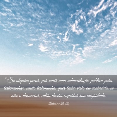 Picture 03 - Levítico 5:1 BSL - “'Se alguém pecar, por ouvir uma admoestação - Bible Verse Picture