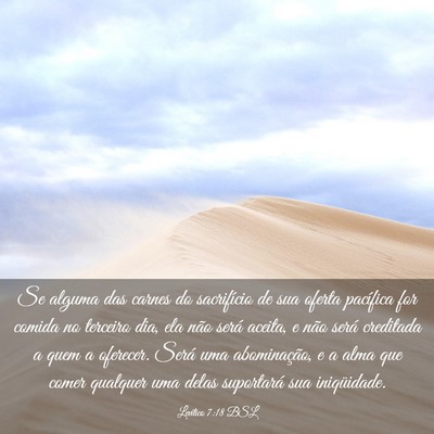 Picture 03 - Levítico 7:18 BSL - Se alguma das carnes do sacrifício de sua oferta - Bible Verse Picture