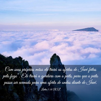 Picture 03 - Levítico 7:30 BSL - Com suas próprias mãos ele trará as ofertas de - Bible Verse Picture