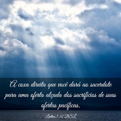 Picture 03 - Levítico 7:32 BSL - A coxa direita que você dará ao sacerdote para - Bible Verse Picture
