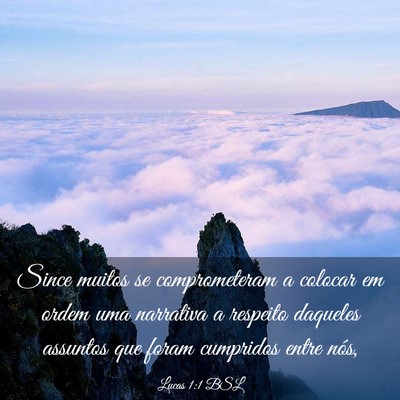 Picture 03 - Lucas 1:1 BSL - Since muitos se comprometeram a colocar em ordem - Bible Verse Picture