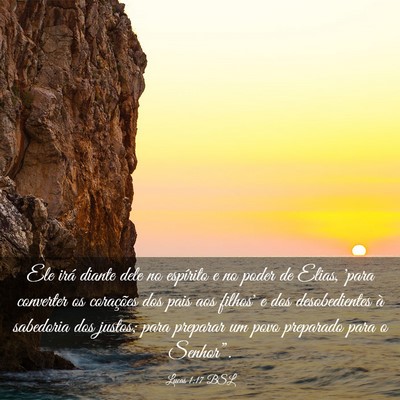 Picture 03 - Lucas 1:17 BSL - Ele irá diante dele no espírito e no poder de - Bible Verse Picture
