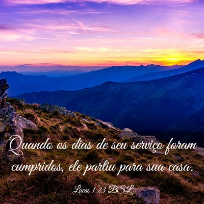 Picture 03 - Lucas 1:23 BSL - Quando os dias de seu serviço foram cumpridos, - Bible Verse Picture