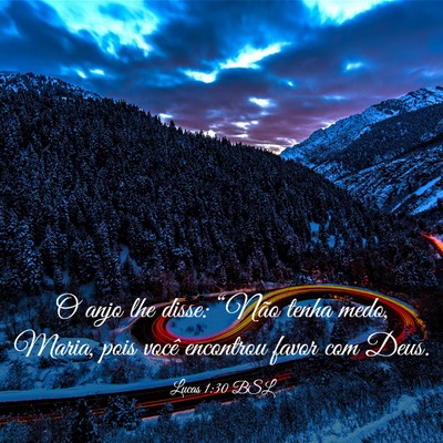 Picture 03 - Lucas 1:30 BSL - O anjo lhe disse: “Não tenha medo, Maria, pois - Bible Verse Picture