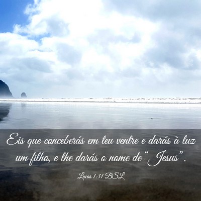 Picture 03 - Lucas 1:31 BSL - Eis que conceberás em teu ventre e darás à luz - Bible Verse Picture