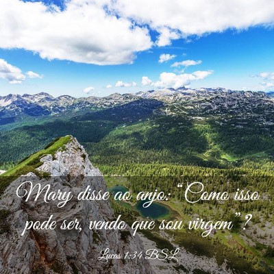 Picture 03 - Lucas 1:34 BSL - Mary disse ao anjo: “Como isso pode ser, vendo - Bible Verse Picture