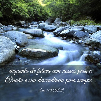 Picture 03 - Lucas 1:55 BSL - enquanto ele falava com nossos pais, a Abraão e - Bible Verse Picture