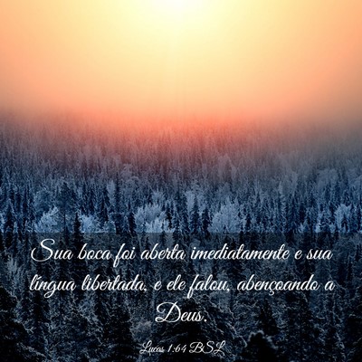 Picture 03 - Lucas 1:64 BSL - Sua boca foi aberta imediatamente e sua língua - Bible Verse Picture