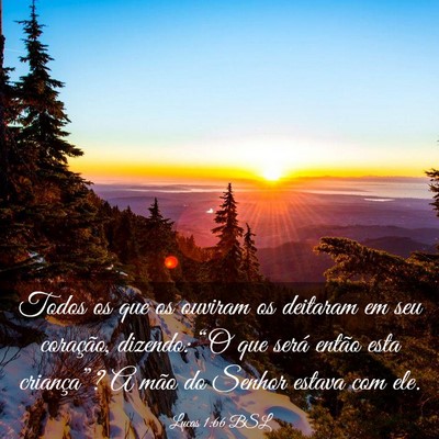 Picture 03 - Lucas 1:66 BSL - Todos os que os ouviram os deitaram em seu - Bible Verse Picture