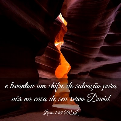 Picture 03 - Lucas 1:69 BSL - e levantou um chifre de salvação para nós na - Bible Verse Picture