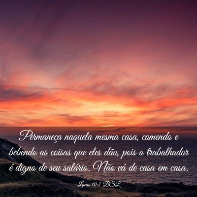 Picture 03 - Lucas 10:7 BSL - Permaneça naquela mesma casa, comendo e bebendo - Bible Verse Picture