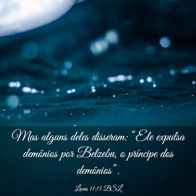 Picture 03 - Lucas 11:15 BSL - Mas alguns deles disseram: “Ele expulsa - Bible Verse Picture
