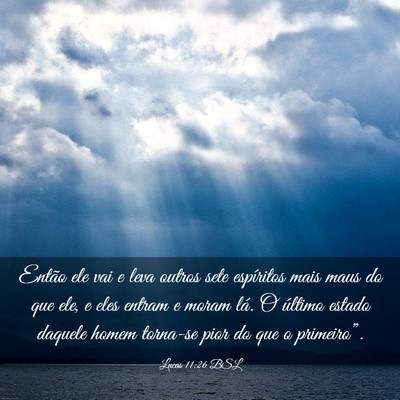 Picture 03 - Lucas 11:26 BSL - Então ele vai e leva outros sete espíritos mais - Bible Verse Picture