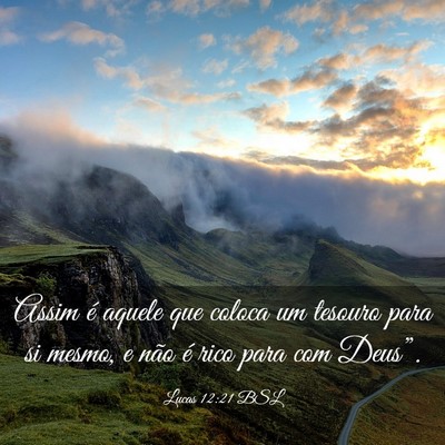 Picture 03 - Lucas 12:21 BSL - Assim é aquele que coloca um tesouro para si - Bible Verse Picture
