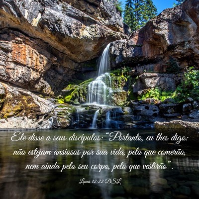 Picture 03 - Lucas 12:22 BSL - Ele disse a seus discípulos: “Portanto, eu - Bible Verse Picture