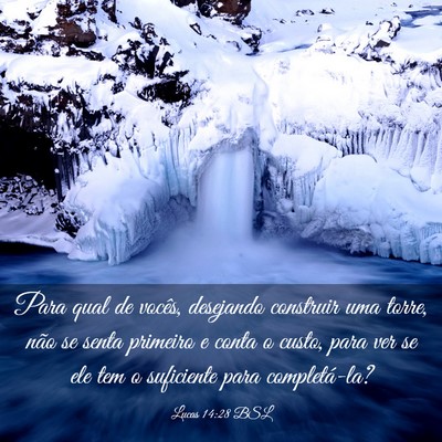 Picture 03 - Lucas 14:28 BSL - Para qual de vocês, desejando construir uma - Bible Verse Picture