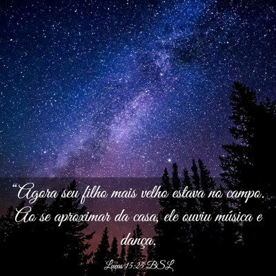 Picture 03 - Lucas 15:25 BSL - “Agora seu filho mais velho estava no campo. Ao - Bible Verse Picture