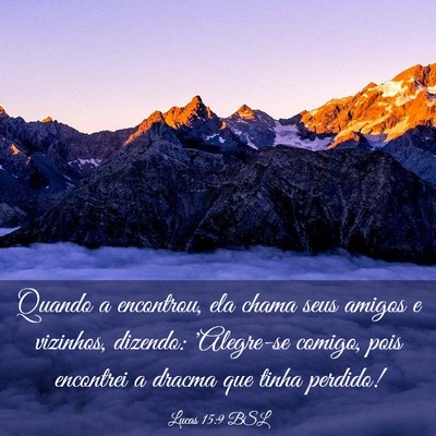 Picture 03 - Lucas 15:9 BSL - Quando a encontrou, ela chama seus amigos e - Bible Verse Picture
