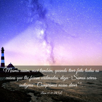 Picture 03 - Lucas 17:10 BSL - Mesmo assim, você também, quando tiver feito - Bible Verse Picture
