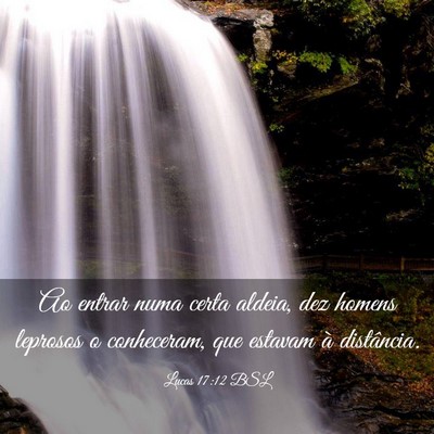 Picture 03 - Lucas 17:12 BSL - Ao entrar numa certa aldeia, dez homens leprosos - Bible Verse Picture