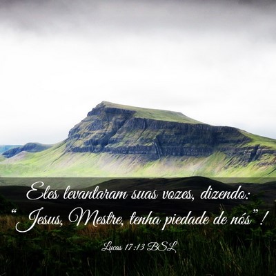 Picture 03 - Lucas 17:13 BSL - Eles levantaram suas vozes, dizendo: “Jesus, - Bible Verse Picture