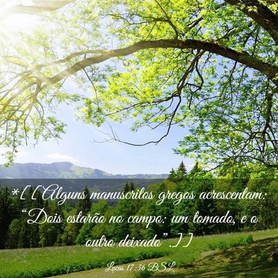 Picture 03 - Lucas 17:36 BSL - *[[Alguns manuscritos gregos acrescentam: “Dois - Bible Verse Picture