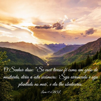 Picture 03 - Lucas 17:6 BSL - O Senhor disse: “Se você tivesse fé como um - Bible Verse Picture