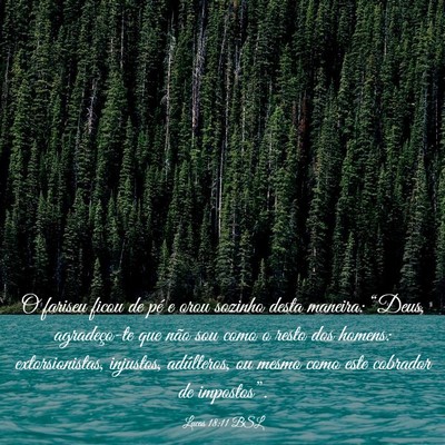 Picture 03 - Lucas 18:11 BSL - O fariseu ficou de pé e orou sozinho desta - Bible Verse Picture