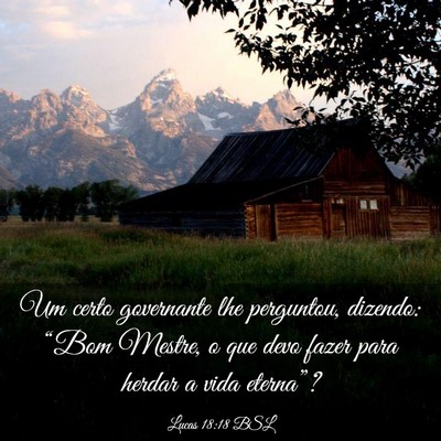 Picture 03 - Lucas 18:18 BSL - Um certo governante lhe perguntou, dizendo: - Bible Verse Picture