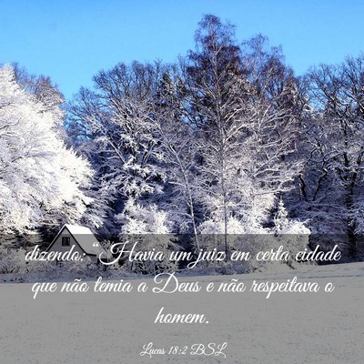 Picture 03 - Lucas 18:2 BSL - dizendo: “Havia um juiz em certa cidade que - Bible Verse Picture