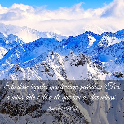 Picture 03 - Lucas 19:24 BSL - Ele disse àqueles que ficaram parados: 'Tire a - Bible Verse Picture