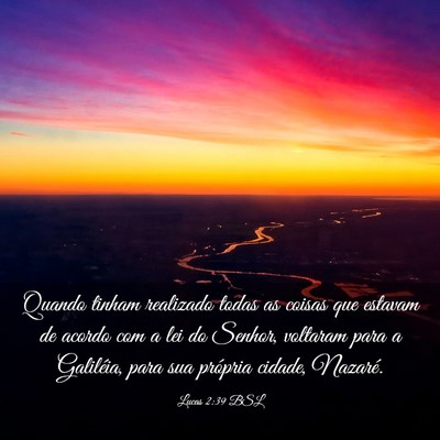 Picture 03 - Lucas 2:39 BSL - Quando tinham realizado todas as coisas que - Bible Verse Picture