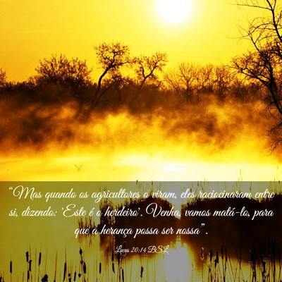 Picture 03 - Lucas 20:14 BSL - “Mas quando os agricultores o viram, eles - Bible Verse Picture
