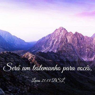 Picture 03 - Lucas 21:13 BSL - Será um testemunho para - Bible Verse Picture