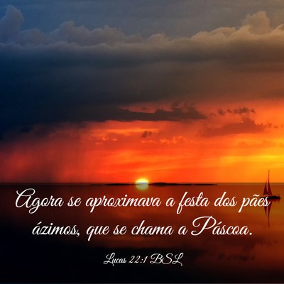 Picture 03 - Lucas 22:1 BSL - Agora se aproximava a festa dos pães ázimos, - Bible Verse Picture