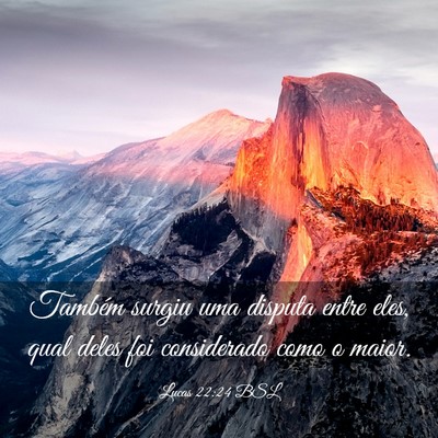 Picture 03 - Lucas 22:24 BSL - Também surgiu uma disputa entre eles, qual deles - Bible Verse Picture